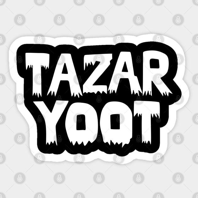 Tazar Yoot Sticker by joesboet